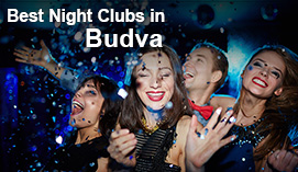 Best Clubs and Nightlife in Budva