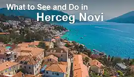 Herceg Novi What to See and Do