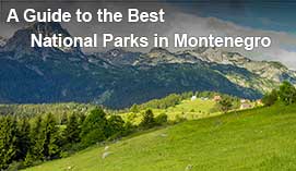 A Guide to the Best National Parks in Montenegro